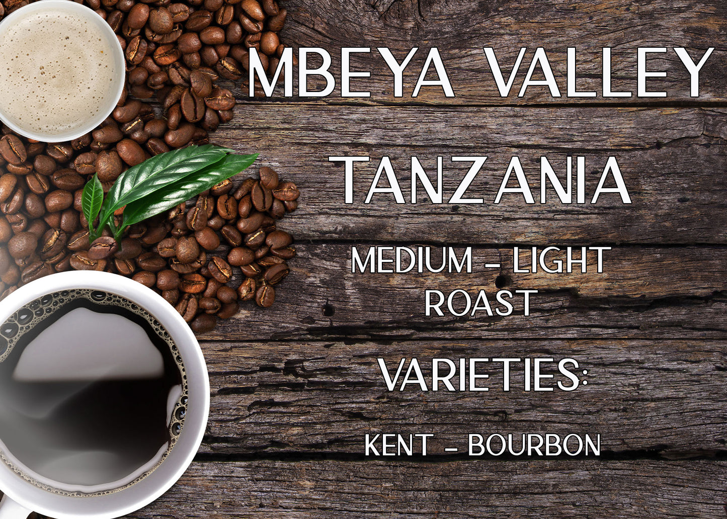 Mbeya Valley - Tanzania Highland Flavor